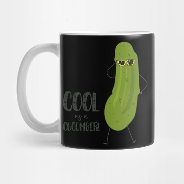 Cool As A Cucumber! Funny Cool Cucumber by Dreamy Panda Designs